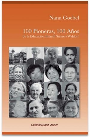 100 PIONERAS, 100 AÑOS | 9788418919534 | GOEBEL, NANA