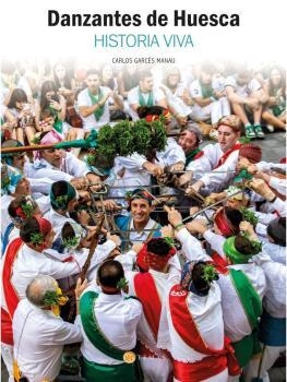 DANZANTES DE HUESCA | 9788483216620 | GARCÉS MANAU, CARLOS