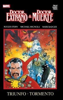 MARVEL GRAPHIC NOVELS. DOCTOR EXTRAÑO & DOCTOR MUERTE : TRIUNFO Y TORMENTO | 9788410497818 | STERN, ROGER / MIGNOLA, MIKE