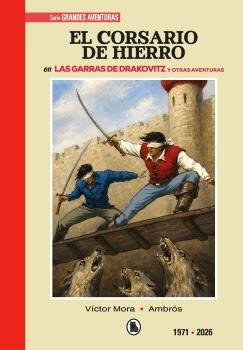CORSARIO DE HIERRO 1971 - 2026, EL (BRUGUERA - SD) | 9788401041372 | MORA, VÍCTOR / AMBRÓS