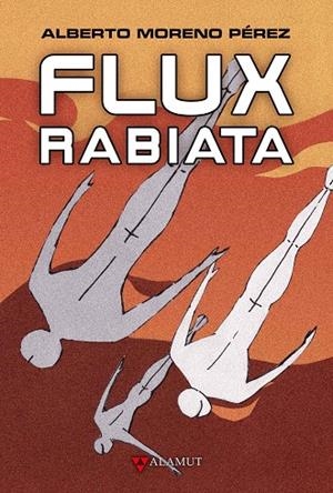FLUX RABIATA | 9788498891720 | MORENO PEREZ, ALBERTO