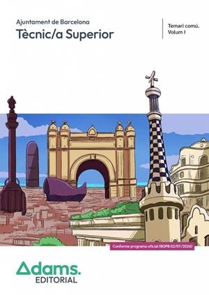 TECNIC/A SUPERIOR AJUNTAMENT DE BARCELONA. TEMARI COMU I | 9788410779341