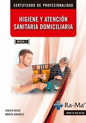 HIGIENE Y ATENCION SANITARIA DOMICILIARIA | 9791388334214 | RECIO, VIOLETA / GONZALEZ, MONICA