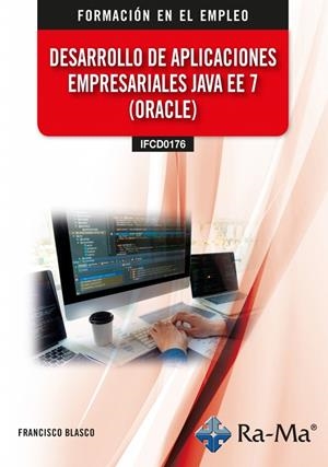 DESARROLLO DE APLICACIONES EMPRESARIALES JAVA EE 7 (ORACLE) | 9791388334320 | BLASCO, FRANCISCO