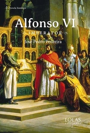 ALFONSO VI IMPERATOR | 9791388299223 | PEDREIRA, JOSÉ PEDRO