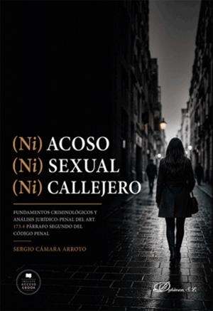(NI) ACOSO (NI) SEXUAL (NI) CALLEJERO | 9791370474577 | CAMARA ARROYO, SERGIO