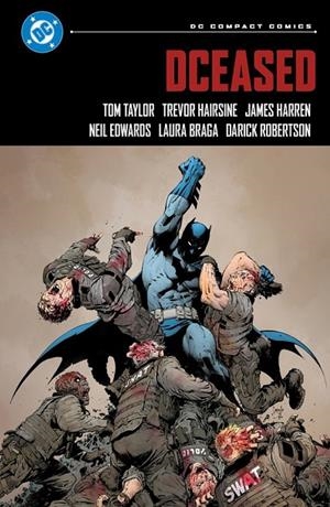DC COMPACT. DCEASED | 9791370580681 | BRAGA, LAURA / HAIRSINE, TREVOR / ROBER, DARICK