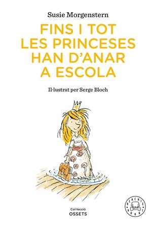 FINS I TOT LES PRINCESES HAN D'ANAR A L'ESCOLA | 9791388154416 | MORGENSTERN, SUSIE