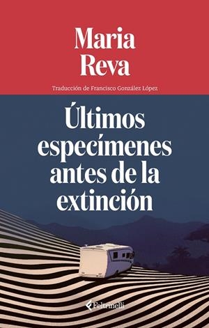 ÚLTIMOS ESPECÍMENES ANTES DE LA EXTINCIÓN | 9791388111068 | REVA, MARIA