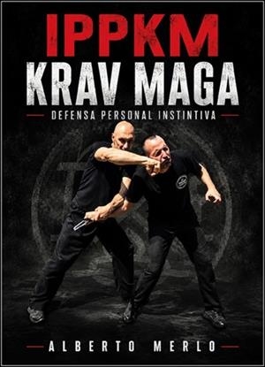 IPPKM KRAV MAGA. DEFENSA PERSONAL INSTINTIVA | 9788420307367 | MERLO, ALBERTO
