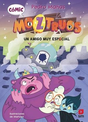 MOZTRUOS 01. UN AMIGO MUY ESPACIAL | 9788410558618 | MAÑAS ROMERO, PEDRO