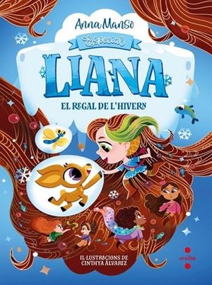 LIANA : EL REGAL DE L'HIVERN | 9788466160742 | MANSO MUNNÉ, ANNA