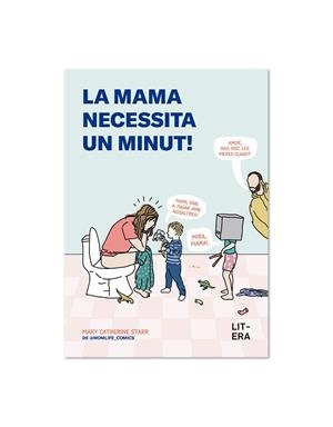 MAMA NECESSITA UN MINUT!, LA | 9791387849085 | STARR, MARY CATHERINE