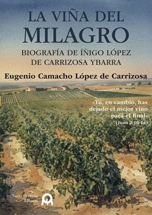 VIÑA DEL MILAGRO, LA | 9791399237160 | CAMACHO LOPEZ DE CARRIZOSA, EUGENIO