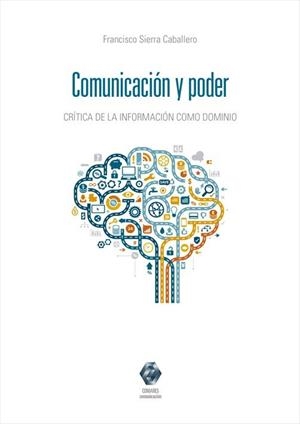 COMUNICACIÓN Y PODER | 9791370331504 | SIERRA CABALLERO, FRANCISCO