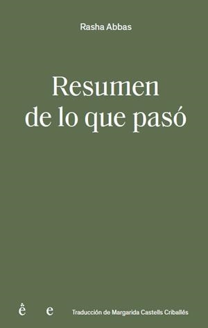 RESUMEN DE LO QUE PASO | 9791399176841 | ABBAS, RASHA