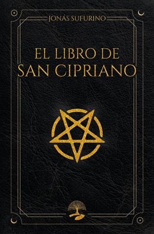 LIBRO DE SAN CIPRIANO, EL | 9791388135347 | SUFURINO, JONAS