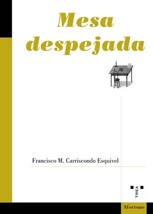 MESA DESPEJADA | 9791388179402 | CARRISCONDO ESQUIVEL, FRANCISCO M.