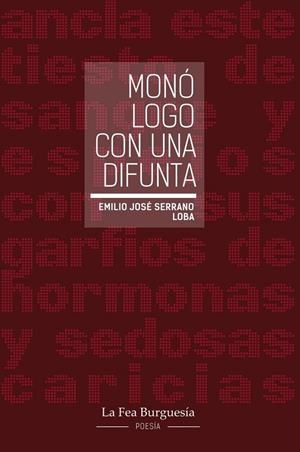 MONOLOGO CON UNA DIFUNTA | 9791399251951 | SERRANO LOBA, EMILIO J.