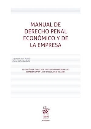 MANUAL DE DERECHO PENAL ECONOMICO Y DE LA EMPRESA (6ª EDICIÓN) | 9791370590796 | GALAN MUÑOZ, ALFONSO