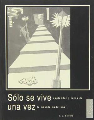 SOLO SE VIVE UNA VEZ | 9788488020949 | GALLERO DIAZ, JOSE LUIS
