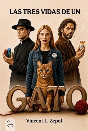 TRES VIDAS DE UN GATO, LAS | 9791399220735 | ZEPOL, VINCENT L.
