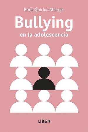 BULLYING EN LA ADOLESCENCIA | 9788466245470 | QUICIOS ABERGEL, BORJA
