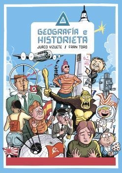 GEOGRAFIA E HISTORIETA | 9788412992496 | TORO, FRAN / VIZUETE, JUACO