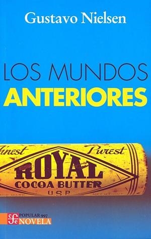 MUNDOS ANTERIORES, LOS | 9789877195736 | NIELSEN, GUSTAVO