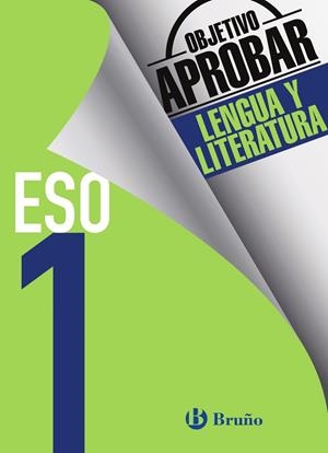 ESO 1 - OBJETIVO APROBAR LENGUA Y LITERATURA | 9788469611937 | GÓMEZ PICAPEO, JESÚS/LAJO BUIL, JULIO/TOBOSO SÁNCHEZ, JESÚS/VIDORRETA GARCÍA, CONCHA