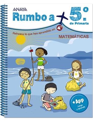 EP 4 - VACACIONES - RUMBO A MATEMATICAS EP 5 | 9788467829631 | ANAYA EDUCACIÓN