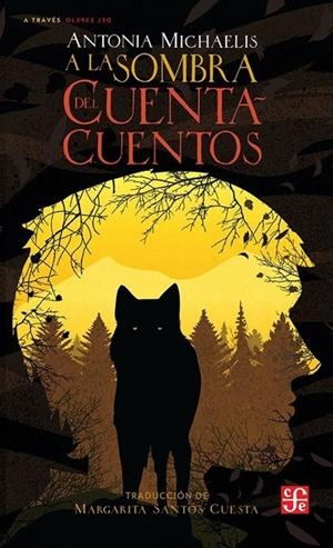 A LA SOMBRA DEL CUENTACUENTOS | 9786071687579 | MICHAELIS, ANTONIA