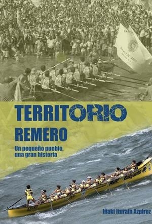 TERRITORIO REMERO | 9788409897155 | ITURAIN AZPIROZ, IÑAKI