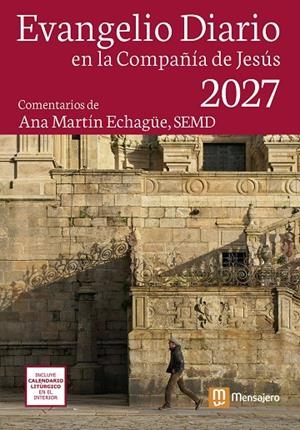 EVANGELIO DIARIO EN LA COMPAÑIA DE JESUS 2027 (GRANDE) | 9788427150799 | MARTÍN ECHAGÜE, ANA