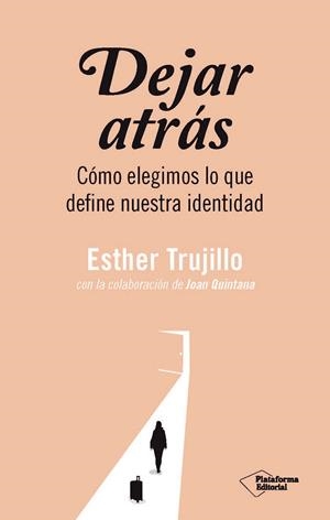 DEJAR ATRAS | 9791388080685 | TRUJILLO, ESTHER