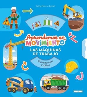 APRENDEMOS EN MOVIMIENTO. LAS MAQUINAS DE TRABAJO | 9791370139049 | FRANCO, CATHY / LYMUT
