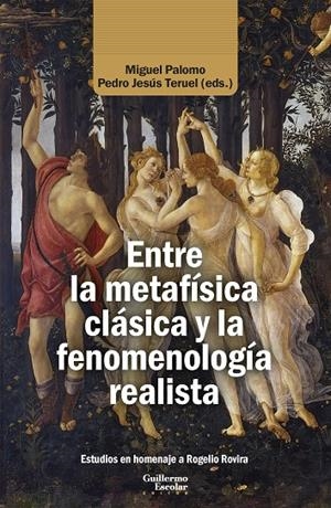 ENTRE LA METAFÍSICA CLÁSICA Y LA FENOMENOLOGÍA REALISTA | 9791387789794 | PALOMO, MIGUEL / TERUEL, PEDRO JESÚS
