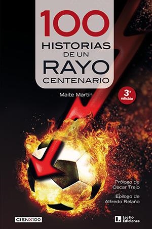 100 HISTORIAS DE UN RAYO CENTENARIO | 9788418735479 | MARTÍN, MAITE