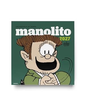 CALENDARIO 2027 MANOLITO DE PARED | 9786316693983 | QUINO