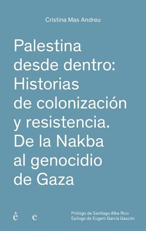 PALESTINA DESDE DENTRO | 9791399176834 | MAS ANDREU, CRISTINA