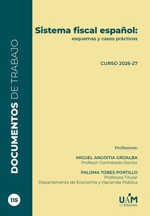 SISTEMA FISCAL ESPAÑOL : ESQUEMAS Y CASOS PRÁCTICOS. CURSO 2026-2027 | 9788411680356 | ANGOITIA GRIJALBA, MIGUEL / TOBES PORTILLO, PALOMA