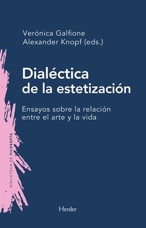 DIALÉCTICA DE LA ESTETIZACIÓN | 9788425454257