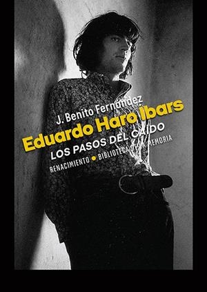 EDUARDO HARO IBARS: LOS PASOS DEL CAÍDO | 9791388381171 | FERNÁNDEZ, J. BENITO