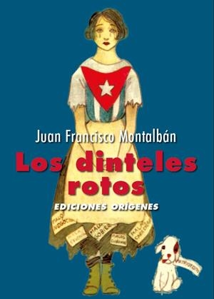 DINTELES ROTOS, LOS. TRES RELATOS CUBANOS DE EMPEÑO, AZAR… | 9791399249200 | MONTALBÁN CARRASCO, JUAN FRANCISCO