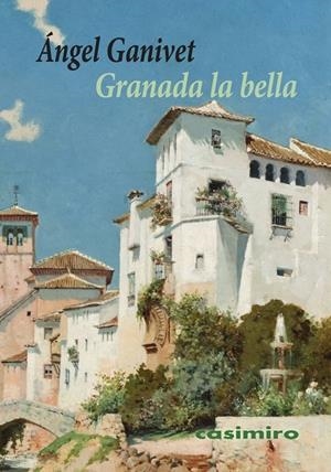 GRANADA LA BELLA | 9791387675264 | GANIVET, ANGEL