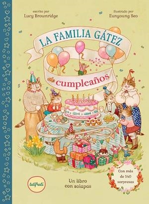 FAMILIA GÁTEZ DE CUMPLEAÑOS, LA | 9791399187533 | BROWNRIDGE, LUCY / SEO, EUNYOUNG