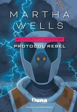 DIARI DEL MATABOT 03, EL. PROTOCOL REBEL | 9791399105650 | WELLS, MARTHA