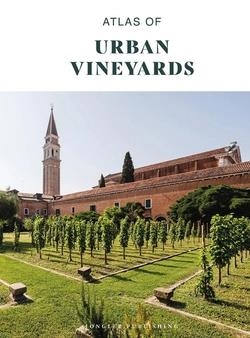 ATLAS OF URBAN VINEYARDS | 9782387151094
