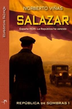 SALAZAR. REPÚBLICA DE SOMBRAS | 9788412943580 | VIÑAS, NORBERTO