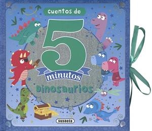 CUENTOS DE 5 MINUTOS - DINOSAURIOS | 9791370341572 | SUSAETA EDICIONES
